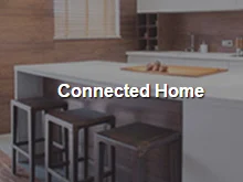 CONNECTED HOME